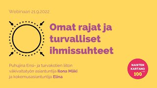 Omat rajat ja turvalliset ihmissuhteet | Ensi- ja turvakotien liitto ja Naistenkartano | Webinaari