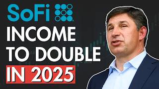 SOFI's Income could DOUBLE in 2025. Here's WHY