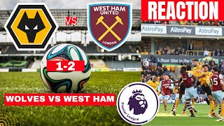 Wolves vs West Ham 1-2 Live Stream Premier League Football EPL Match Score reaction Highlights 2024