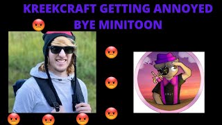 Kreekcraft being annoyed by MiniToon