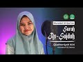 Murottal Al-Qur'an Surah As-Sajdah | Qusthoniyah Nurul Mahmudah | IIQ Jakarta 2023