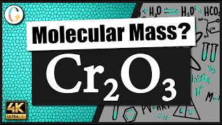 How to find the molecular mass of Cr2O3 (Chromium (III) Oxide)