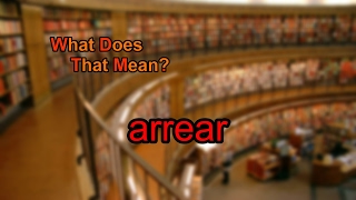 What does arrear mean?