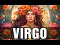 VIRGO SORPRESA INESPERADA!RIQUEZA Y FELICIDAD TE ENVUELVEN,HAY QUIEN TE OBSERVA SIN DESCANSO,CUIDADO