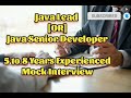 Java Lead or Java Senior Developer Mock Interview | Java 5 to 8 Years Experienced Interview