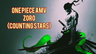 one piece amv (zoro) - counting stars