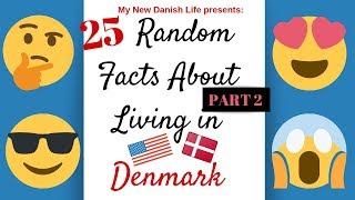 25 Random Facts About Living in Denmark (Part 2) / American🇺🇸 in Denmark🇩🇰