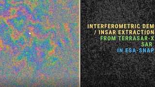 Interferometric DEM Extraction from Terrasar X Using ESA SNAP