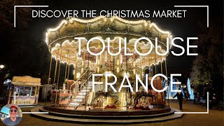 Discover The Christmas market Toulouse France