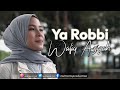 Wafiq Azizah - Ya Robbi (Official Music Video)