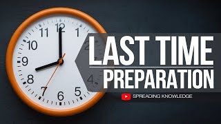 Last Minute Preparation Tips! || अच्छी तैयारी कैसे करें