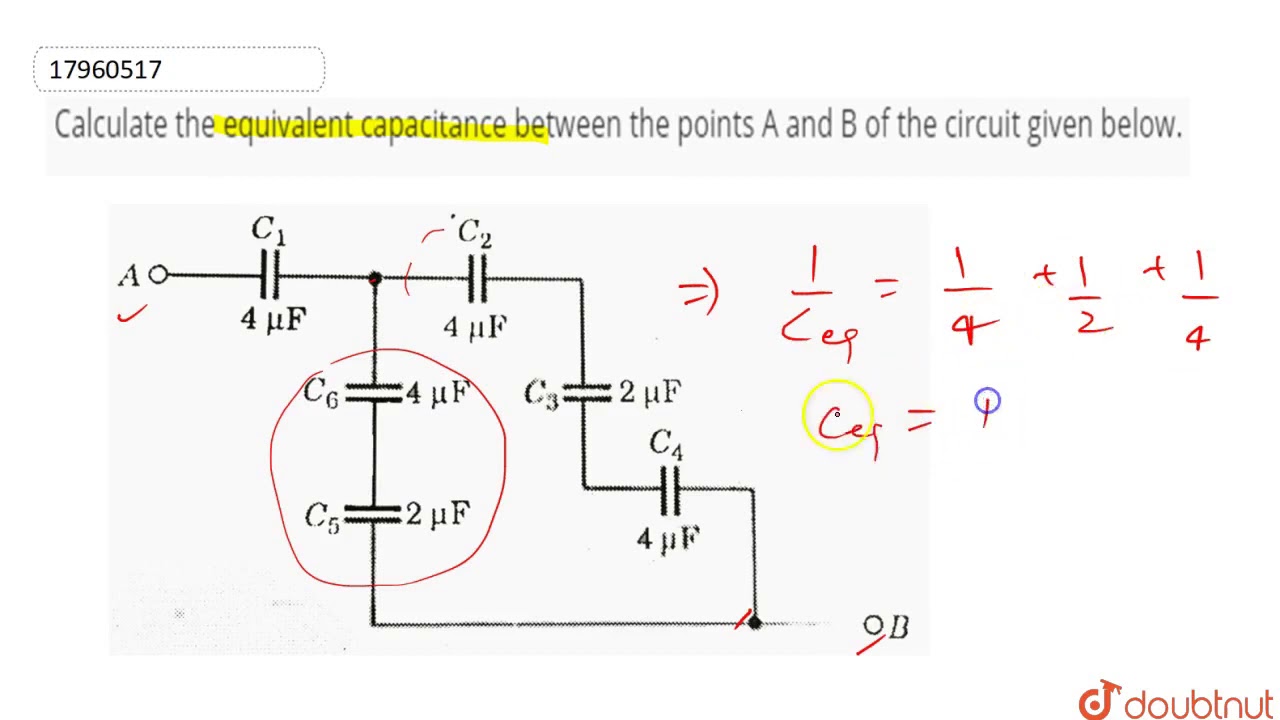 Calculate The Equivalent Capacitance Between The Points A And B Of The ...