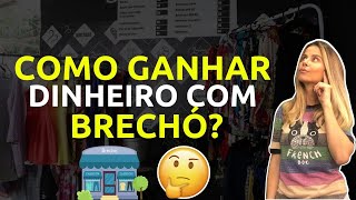 Dá para ganhar dinheiro com brechó ou não?