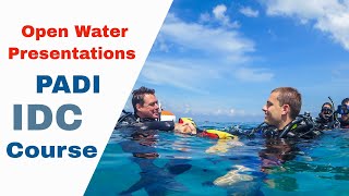 PADI Open Water Presentation - PADI IDC Course