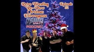 Retro Re-View Video-Cast Ep 32 (USWA Christmas Extravaganza)