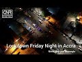 lockdown friday night in accra the deserted streets of osu nima and okponglo