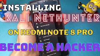 INSTALLING KALI NETHUNTER ON REDMI NOTE 8 PRO OR ANY OTHER ANDROID DEVICE