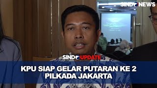 KPU Siap Gelar Putaran ke 2 Pilkada Jakarta, Begini Faktanya