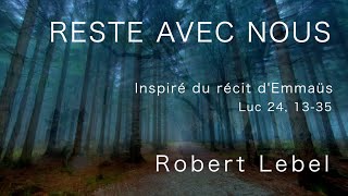 RESTE AVEC NOUS (Vidéo 2020) par Robert Lebel, Les Éditions Pontbriand