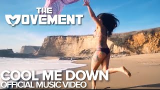The Movement - Cool Me Down ( Music )