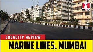 Locality Review: Marine Lines, Mumbai #MBTV #LocalityReview