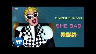 Cardi B & YG - She Bad [ Audio]