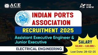 Indian Ports Association Recruitment 2025 | For Assistant Executive Engg \u0026 Junior Executive | EE