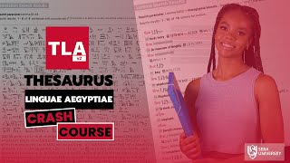 The New Thesaurus Linguae Aegyptiae (TLA) - Crash Course Introduction
