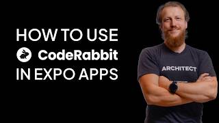 AI Code Reviews for Expo Apps – CodeRabbit Setup Tutorial