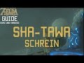 Guide Zelda Breath of the Wild - Sha-Tawa-Schrein