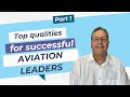 Top Qualities for Successful Aviation Leaders | Part 1 of Sofema Leadership Skills Workshop