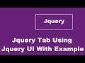 Jquery Tab Using Jquery UI With Example
