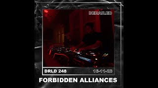 FORBIDDEN ALLIANCES | DRLD 248