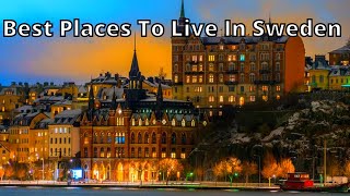 best cities to live in sweden || sweden best cities to live || sweden best place to live - Real Homy