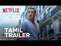 Ad Vitam | Tamil Trailer | Netflix India South