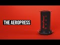 The AeroPress (Episode #1)