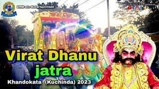 Khandokata(Kuchinda)Virat Dhanu jatra 2023