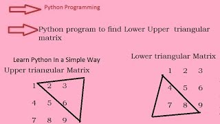 Python program to find Lower Upper triangular matrix (Hindi)