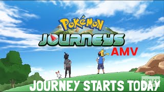 Pokémon JOURNEY STARTS TODAY AMV