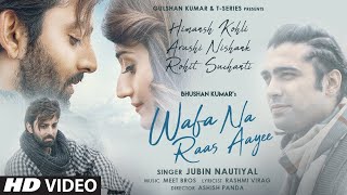 Wafa Na Raas Aayee (LYRICAL) - Jubin Nautiyal - Ft  Himansh K, Arushi   Meet Bros - BhaNee Lyrics