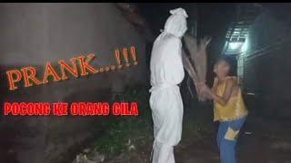 PRANK POCONG||POCONG KETEMU ORANG GILA