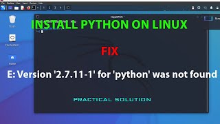 LINUX ERROR FIX: E: Version '2.7.11-1' for 'python' was not found