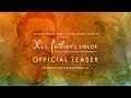 HIS FATHER'S VOICE - 15 Second Teaser is OUT!