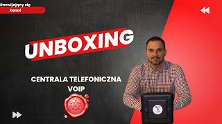 Centrala telefoniczna VOIP prezentacja i Unboxing