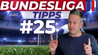 BUNDESLIGA VORHERSAGE - TIPPS #25 ⚽️ Prognose & Wetten zum 25. Spieltag 2022/2023