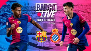 🔴 BARÇA LIVE | FC BARCELONA vs RCD ESPANYOL | LA LIGA 24/25 ⚽