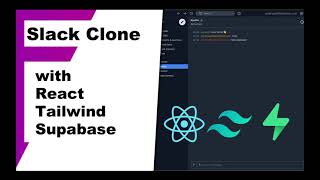 Building Slack clone using React, TailwindCSS & Supabase