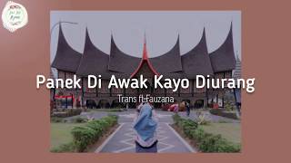 Frans - Panek Di Awak Kayo Diurang ft.Fauzana (Lyric)