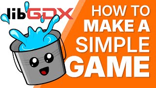 Creating a Simple Game in libGDX