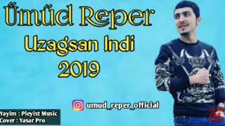 Umud reper uzagsan indi qisa froqment 2019